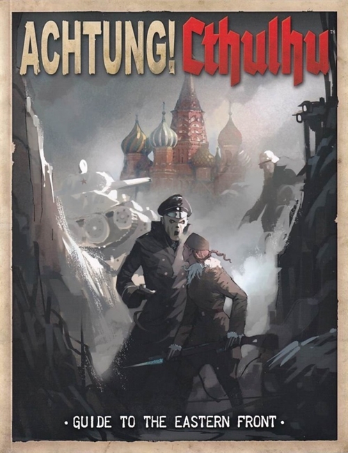 ACHTUNG Cthulhu - Guide to the Eastern Front  (B Grade) (Genbrug)
